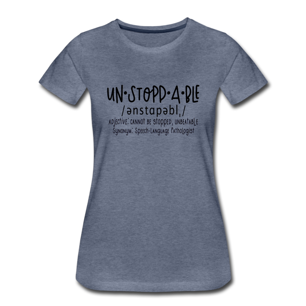 Unstoppable Premium T-Shirt - heather blue