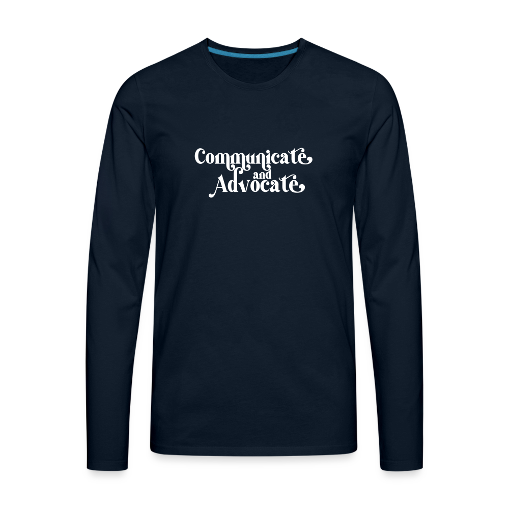 Communicate and Advocate Long Sleeve T-Shirt - deep navy